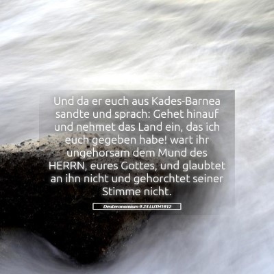 Picture 05 - Deuteronomium 9:23 LUTH1912 - Und da er euch aus Kades-Barnea sandte und - Bible Verse Picture