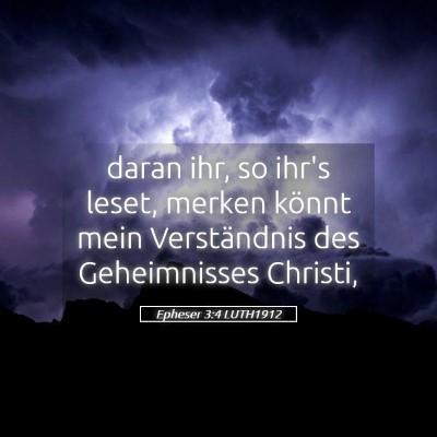 Picture 05 - Epheser 3:4 LUTH1912 - daran ihr, so ihr's leset, merken könnt mein - Bible Verse Picture