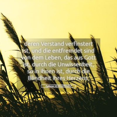 Picture 05 - Epheser 4:18 LUTH1912 - deren Verstand verfinstert ist, und die - Bible Verse Picture