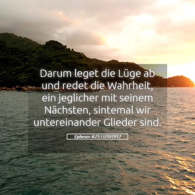 Picture 05 - Epheser 4:25 LUTH1912 - Darum leget die Lüge ab und redet die Wahrheit, - Bible Verse Picture