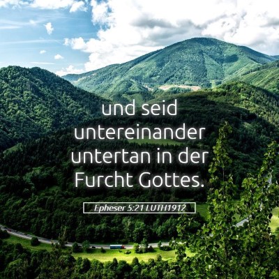 Picture 05 - Epheser 5:21 LUTH1912 - und seid untereinander untertan in der Furcht - Bible Verse Picture