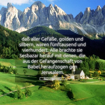 Picture 05 - Esra 1:11 LUTH1912 - daß aller Gefäße, golden und silbern, waren - Bible Verse Picture