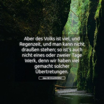 Picture 05 - Esra 10:13 LUTH1912 - Aber des Volks ist viel, und Regenzeit, und man - Bible Verse Picture