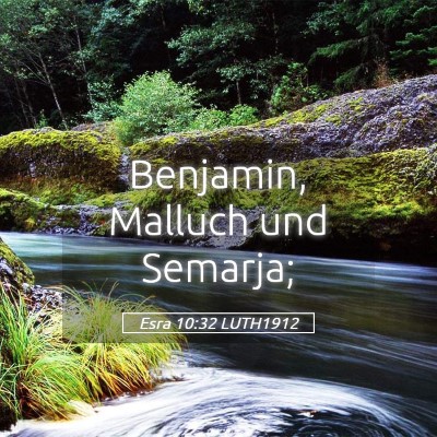Picture 05 - Esra 10:32 LUTH1912 - Benjamin, Malluch und - Bible Verse Picture