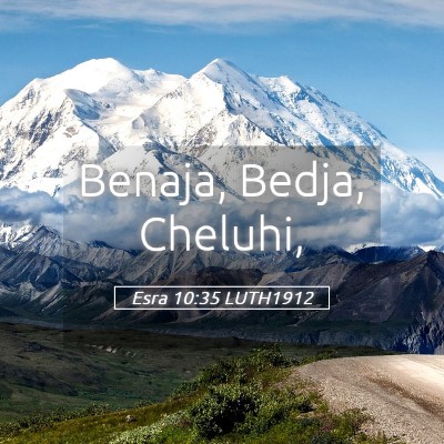Picture 05 - Esra 10:35 LUTH1912 - Benaja, Bedja, - Bible Verse Picture