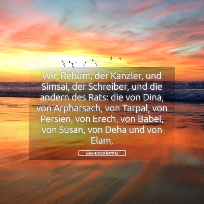 Picture 05 - Esra 4:9 LUTH1912 - Wir, Rehum, der Kanzler, und Simsai, der - Bible Verse Picture