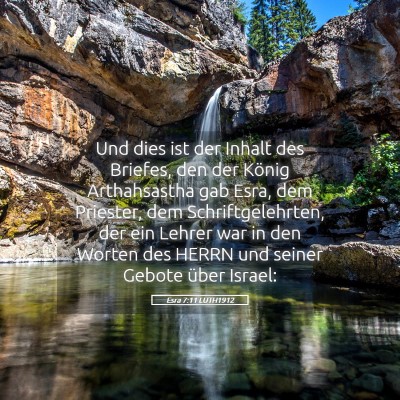 Picture 05 - Esra 7:11 LUTH1912 - Und dies ist der Inhalt des Briefes, den der - Bible Verse Picture