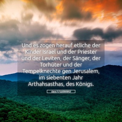 Picture 05 - Esra 7:7 LUTH1912 - Und es zogen herauf etliche der Kinder Israel und - Bible Verse Picture