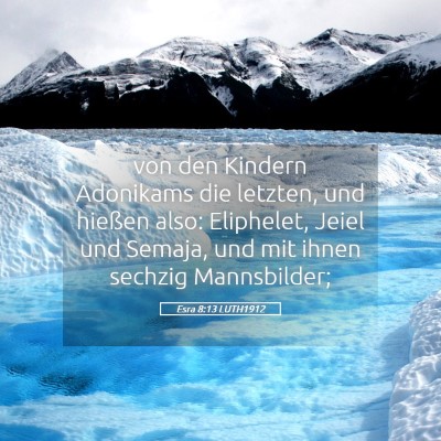 Picture 05 - Esra 8:13 LUTH1912 - von den Kindern Adonikams die letzten, und - Bible Verse Picture