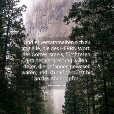 Picture 05 - Esra 9:4 LUTH1912 - Und es versammelten sich zu mir alle, die des - Bible Verse Picture
