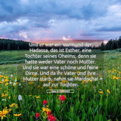Picture 05 - Ester 2:7 LUTH1912 - Und er war ein Vormund der Hadassa, das ist - Bible Verse Picture