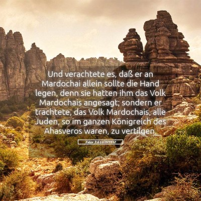 Picture 05 - Ester 3:6 LUTH1912 - Und verachtete es, daß er an Mardochai allein - Bible Verse Picture