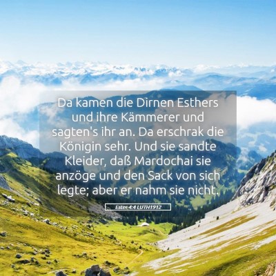 Picture 05 - Ester 4:4 LUTH1912 - Da kamen die Dirnen Esthers und ihre Kämmerer - Bible Verse Picture