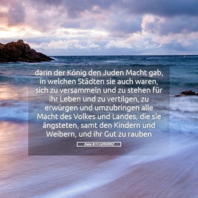 Picture 05 - Ester 8:11 LUTH1912 - darin der König den Juden Macht gab, in welchen - Bible Verse Picture