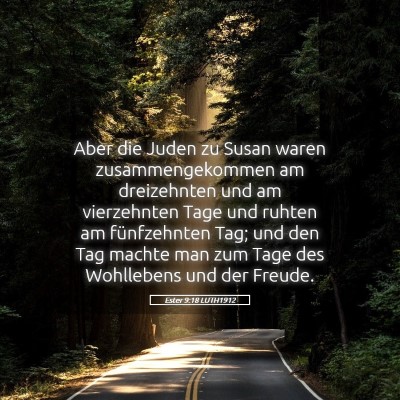 Picture 05 - Ester 9:18 LUTH1912 - Aber die Juden zu Susan waren zusammengekommen am - Bible Verse Picture