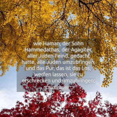 Picture 05 - Ester 9:24 LUTH1912 - wie Haman, der Sohn Hammedathas, der Agagiter, - Bible Verse Picture