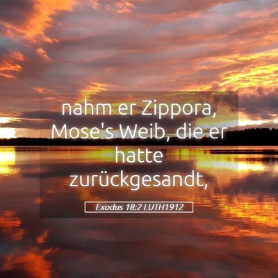 Picture 05 - Exodus 18:2 LUTH1912 - nahm er Zippora, Mose's Weib, die er hatte - Bible Verse Picture