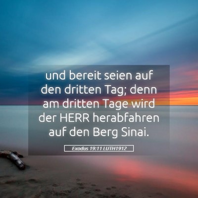 Picture 05 - Exodus 19:11 LUTH1912 - und bereit seien auf den dritten Tag; denn am - Bible Verse Picture