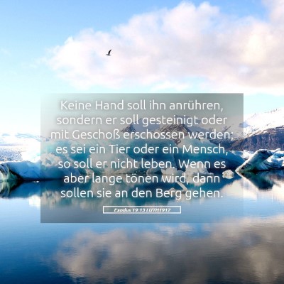Picture 05 - Exodus 19:13 LUTH1912 - Keine Hand soll ihn anrühren, sondern er soll - Bible Verse Picture