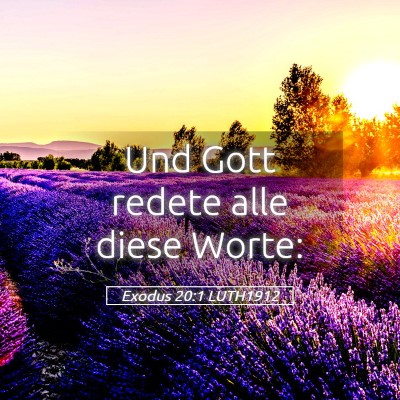Picture 05 - Exodus 20:1 LUTH1912 - Und Gott redete alle diese - Bible Verse Picture