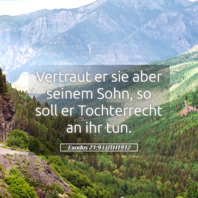Picture 05 - Exodus 21:9 LUTH1912 - Vertraut er sie aber seinem Sohn, so soll er - Bible Verse Picture