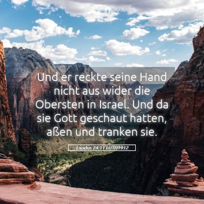 Picture 05 - Exodus 24:11 LUTH1912 - Und er reckte seine Hand nicht aus wider die - Bible Verse Picture