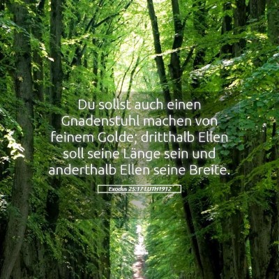 Picture 05 - Exodus 25:17 LUTH1912 - Du sollst auch einen Gnadenstuhl machen von - Bible Verse Picture