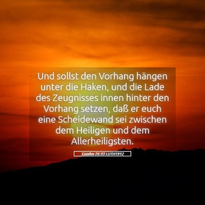 Picture 05 - Exodus 26:33 LUTH1912 - Und sollst den Vorhang hängen unter die Haken, - Bible Verse Picture