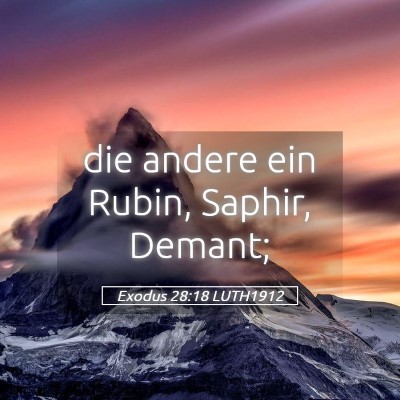 Picture 05 - Exodus 28:18 LUTH1912 - die andere ein Rubin, Saphir, - Bible Verse Picture