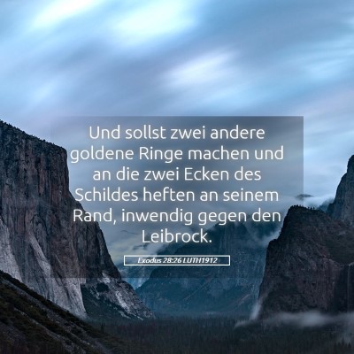 Picture 05 - Exodus 28:26 LUTH1912 - Und sollst zwei andere goldene Ringe machen und - Bible Verse Picture