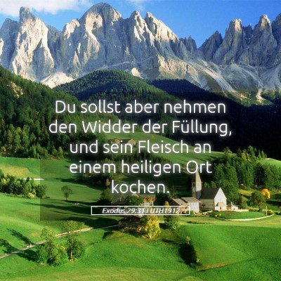 Picture 05 - Exodus 29:31 LUTH1912 - Du sollst aber nehmen den Widder der Füllung, - Bible Verse Picture