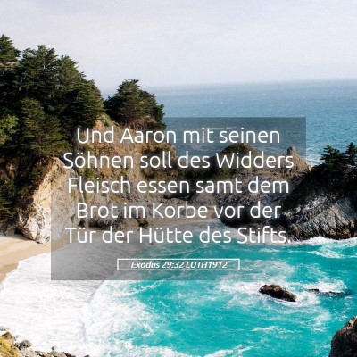 Picture 05 - Exodus 29:32 LUTH1912 - Und Aaron mit seinen Söhnen soll des Widders - Bible Verse Picture