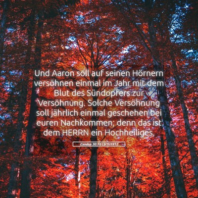 Picture 05 - Exodus 30:10 LUTH1912 - Und Aaron soll auf seinen Hörnern versöhnen - Bible Verse Picture