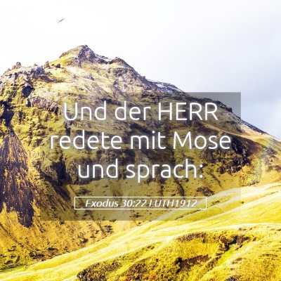 Picture 05 - Exodus 30:22 LUTH1912 - Und der HERR redete mit Mose und - Bible Verse Picture