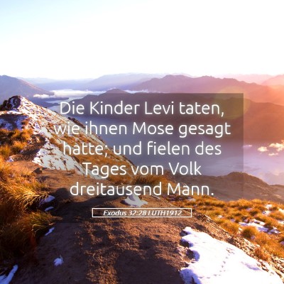 Picture 05 - Exodus 32:28 LUTH1912 - Die Kinder Levi taten, wie ihnen Mose gesagt - Bible Verse Picture