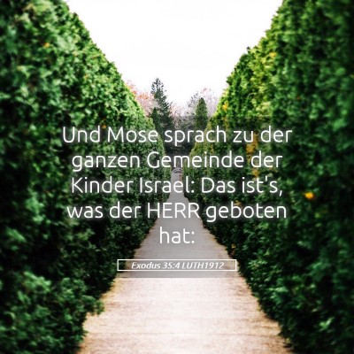 Picture 05 - Exodus 35:4 LUTH1912 - Und Mose sprach zu der ganzen Gemeinde der Kinder - Bible Verse Picture