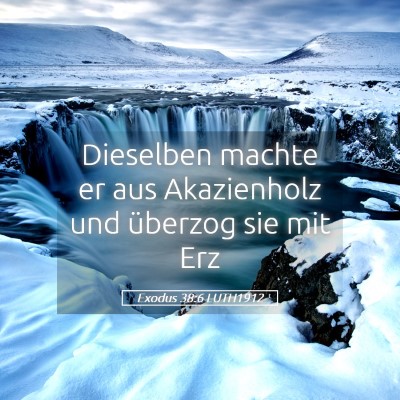 Picture 05 - Exodus 38:6 LUTH1912 - Dieselben machte er aus Akazienholz und überzog - Bible Verse Picture
