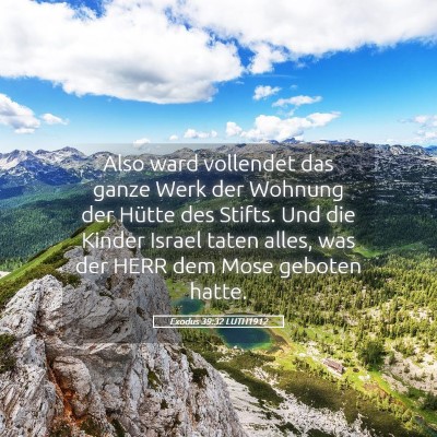 Picture 05 - Exodus 39:32 LUTH1912 - Also ward vollendet das ganze Werk der Wohnung - Bible Verse Picture