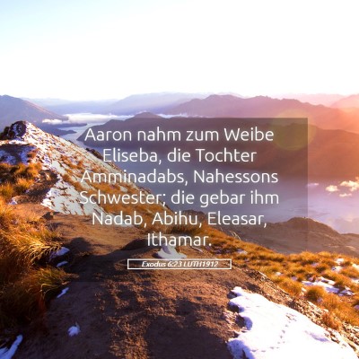 Picture 05 - Exodus 6:23 LUTH1912 - Aaron nahm zum Weibe Eliseba, die Tochter - Bible Verse Picture