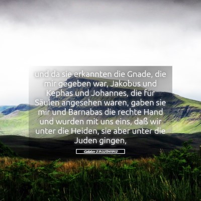 Picture 05 - Galater 2:9 LUTH1912 - und da sie erkannten die Gnade, die mir gegeben - Bible Verse Picture