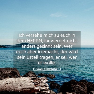 Picture 05 - Galater 5:10 LUTH1912 - Ich versehe mich zu euch in dem HERRN, ihr werdet - Bible Verse Picture