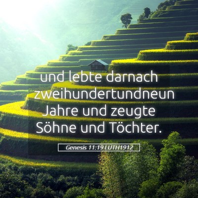 Picture 05 - Genesis 11:19 LUTH1912 - und lebte darnach zweihundertundneun Jahre und - Bible Verse Picture