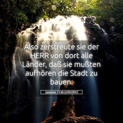 Picture 05 - Genesis 11:8 LUTH1912 - Also zerstreute sie der HERR von dort alle - Bible Verse Picture