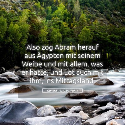 Picture 05 - Genesis 13:1 LUTH1912 - Also zog Abram herauf aus Ägypten mit seinem - Bible Verse Picture