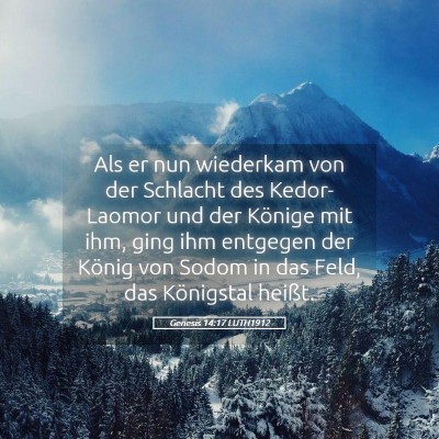 Picture 05 - Genesis 14:17 LUTH1912 - Als er nun wiederkam von der Schlacht des - Bible Verse Picture