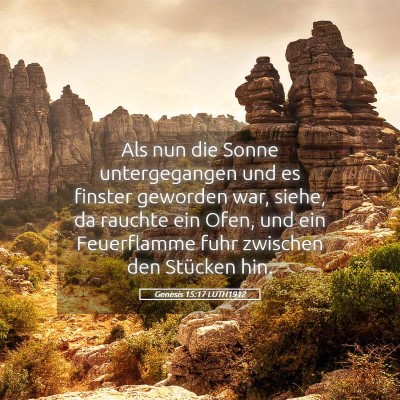 Picture 05 - Genesis 15:17 LUTH1912 - Als nun die Sonne untergegangen und es finster - Bible Verse Picture