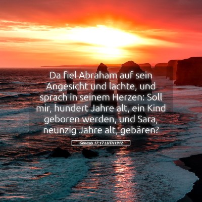 Picture 05 - Genesis 17:17 LUTH1912 - Da fiel Abraham auf sein Angesicht und lachte, - Bible Verse Picture
