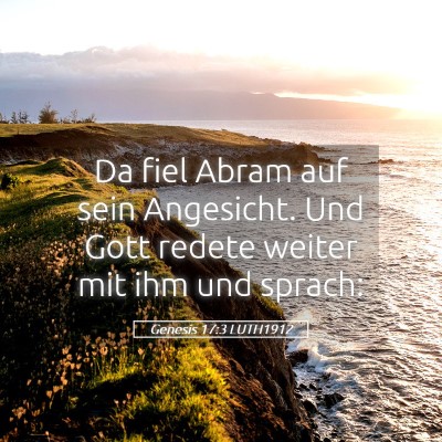 Picture 05 - Genesis 17:3 LUTH1912 - Da fiel Abram auf sein Angesicht. Und Gott redete - Bible Verse Picture