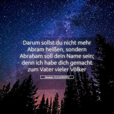 Picture 05 - Genesis 17:5 LUTH1912 - Darum sollst du nicht mehr Abram heißen, sondern - Bible Verse Picture