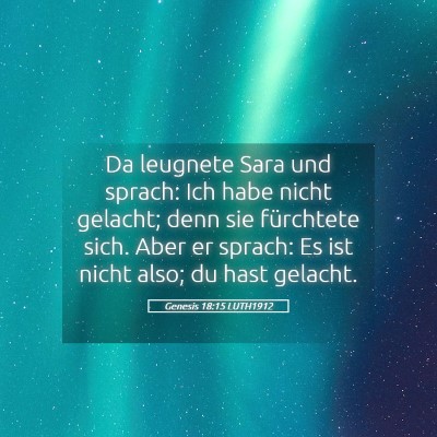 Picture 05 - Genesis 18:15 LUTH1912 - Da leugnete Sara und sprach: Ich habe nicht - Bible Verse Picture
